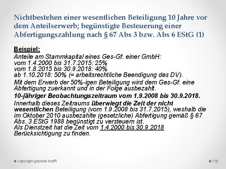 Nichtbestehen einer wesentlichen Beteiligung 10 Jahre vor dem Anteilserwerb; begünstigte Besteuerung einer Abfertigungszahlung nach