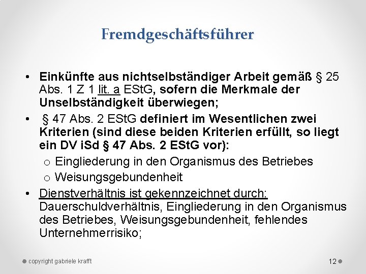 Fremdgeschäftsführer • Einkünfte aus nichtselbständiger Arbeit gemäß § 25 Abs. 1 Z 1 lit.