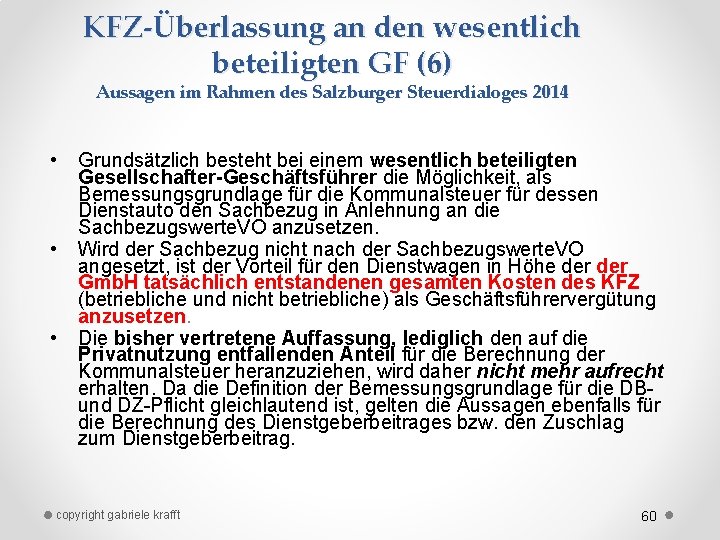 KFZ-Überlassung an den wesentlich beteiligten GF (6) Aussagen im Rahmen des Salzburger Steuerdialoges 2014