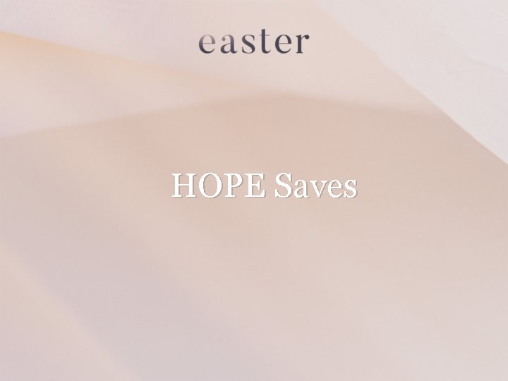 HOPE Saves 