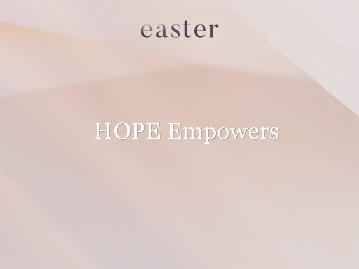 HOPE Empowers 