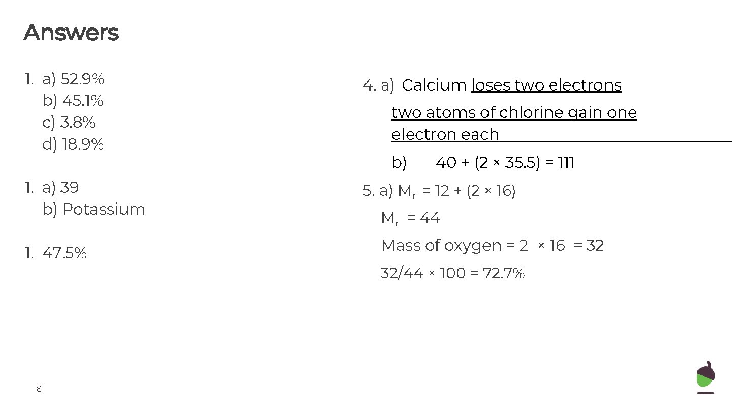 Answers 1. a) 52. 9% b) 45. 1% c) 3. 8% d) 18. 9%