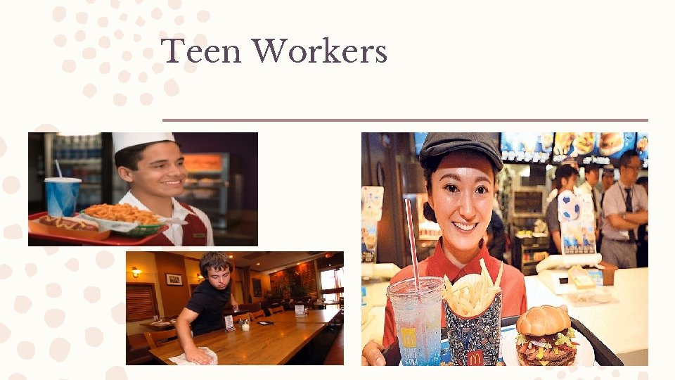 Teen Workers 