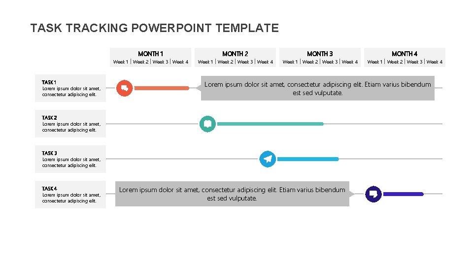 TASK TRACKING POWERPOINT TEMPLATE TASK 1 Lorem ipsum dolor sit amet, consectetur adipiscing elit.