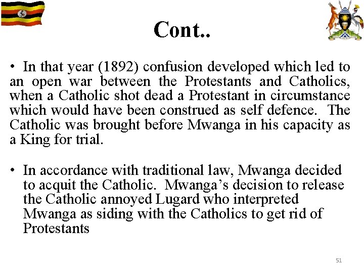 Cont. . • In that year (1892) confusion developed which led to an open