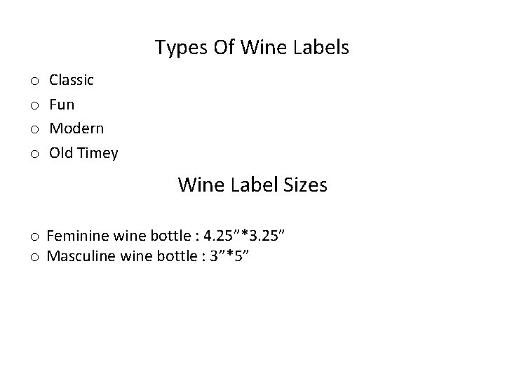 Types Of Wine Labels o o Classic Fun Modern Old Timey Wine Label Sizes Types Of Wine Labels o o Classic Fun Modern Old Timey Wine Label Sizes