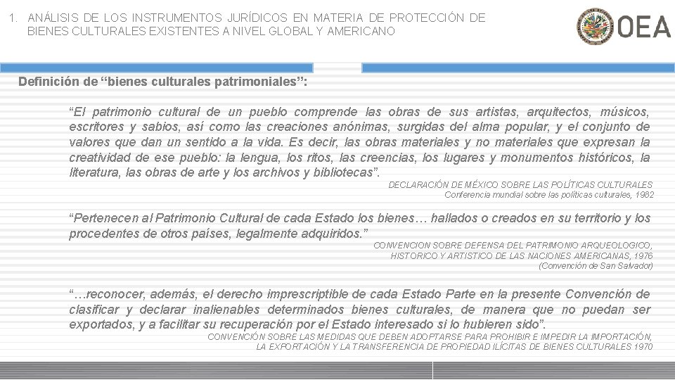 1. ANÁLISIS DE LOS INSTRUMENTOS JURÍDICOS EN MATERIA DE PROTECCIÓN DE BIENES CULTURALES EXISTENTES