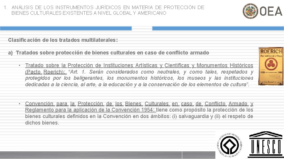 1. ANÁLISIS DE LOS INSTRUMENTOS JURÍDICOS EN MATERIA DE PROTECCIÓN DE BIENES CULTURALES EXISTENTES