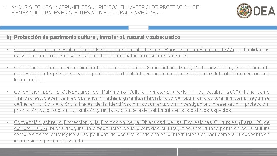 1. ANÁLISIS DE LOS INSTRUMENTOS JURÍDICOS EN MATERIA DE PROTECCIÓN DE BIENES CULTURALES EXISTENTES