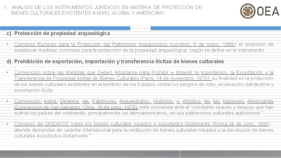 1. ANÁLISIS DE LOS INSTRUMENTOS JURÍDICOS EN MATERIA DE PROTECCIÓN DE BIENES CULTURALES EXISTENTES