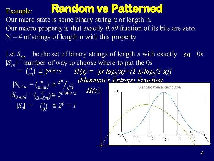 Random vs Patterned cn cn 2 H(c)‧‧n H(x) = -[x log 2(x)+(1 -x)log 2(1 Random vs Patterned cn cn 2 H(c)‧‧n H(x) = -[x log 2(x)+(1 -x)log 2(1