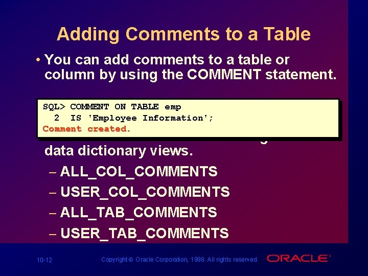 Adding Comments to a Table • You can add comments to a table or Adding Comments to a Table • You can add comments to a table or