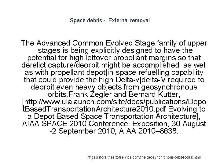 Space debris - External removal 1 The Advanced Common Evolved Stage family of upper