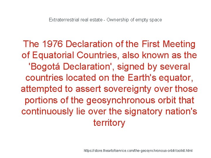 Extraterrestrial real estate - Ownership of empty space 1 The 1976 Declaration of the