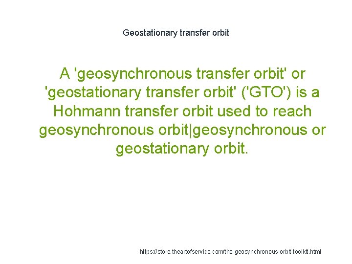 Geostationary transfer orbit A 'geosynchronous transfer orbit' or 'geostationary transfer orbit' ('GTO') is a