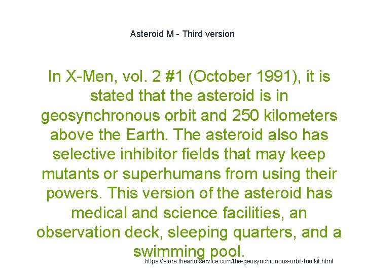 Asteroid M - Third version In X-Men, vol. 2 #1 (October 1991), it is