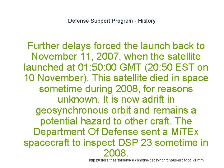 Defense Support Program - History 1 Further delays forced the launch back to November
