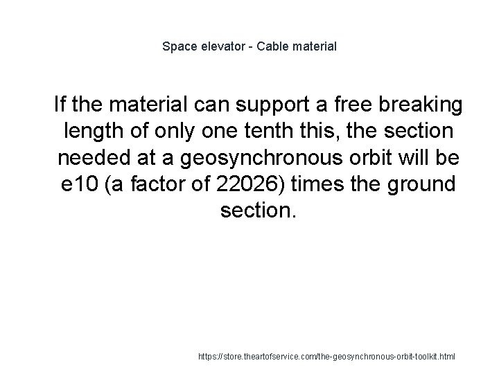 Space elevator - Cable material 1 If the material can support a free breaking