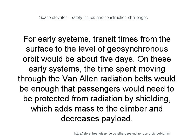 Space elevator - Safety issues and construction challenges 1 For early systems, transit times