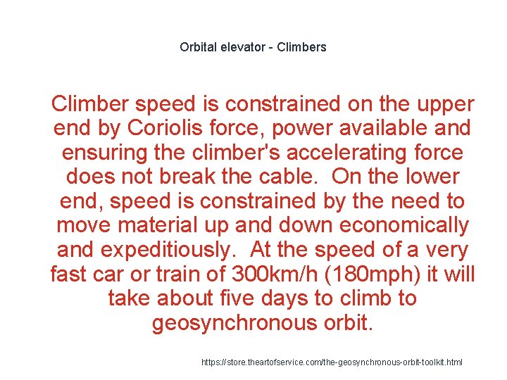Orbital elevator - Climbers 1 Climber speed is constrained on the upper end by