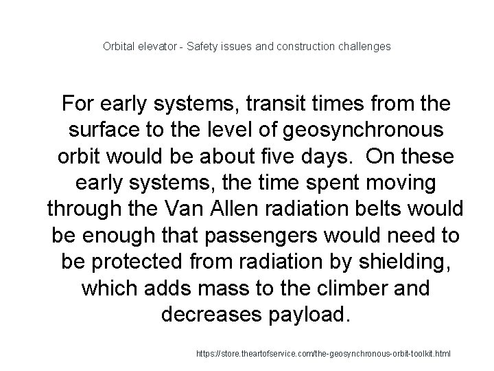 Orbital elevator - Safety issues and construction challenges 1 For early systems, transit times