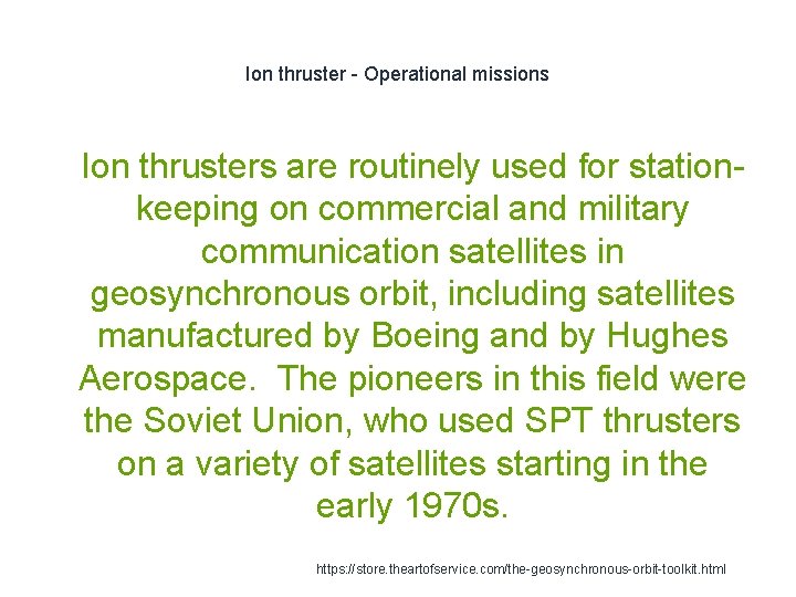 Ion thruster - Operational missions 1 Ion thrusters are routinely used for stationkeeping on