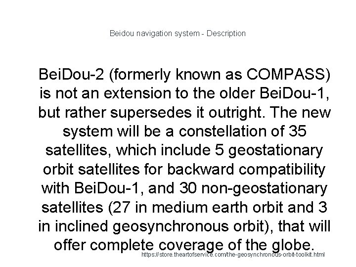 Beidou navigation system - Description 1 Bei. Dou-2 (formerly known as COMPASS) is not