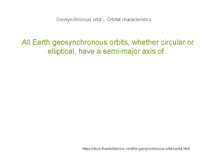 Geosynchronous orbit - Orbital characteristics 1 All Earth geosynchronous orbits, whether circular or elliptical,