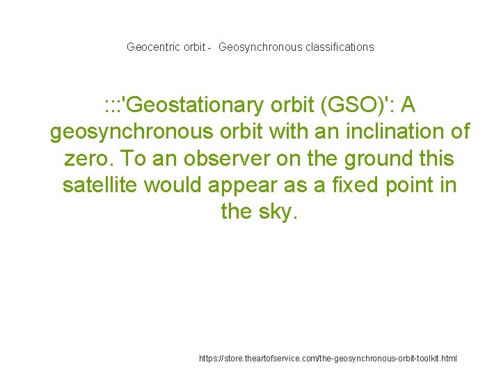 Geocentric orbit - Geosynchronous classifications : : : 'Geostationary orbit (GSO)': A geosynchronous orbit