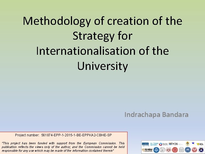 Methodology of creation of the Strategy for Internationalisation of the University Indrachapa Bandara Project