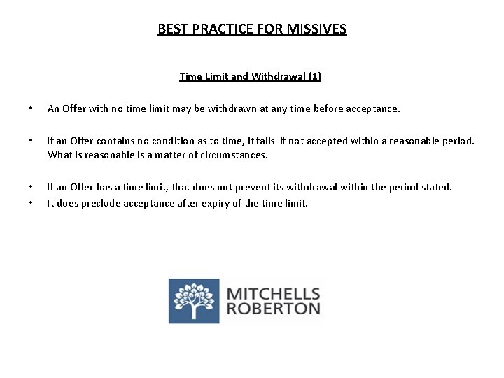 BEST PRACTICE FOR MISSIVES Time Limit and Withdrawal (1) • An Offer with no
