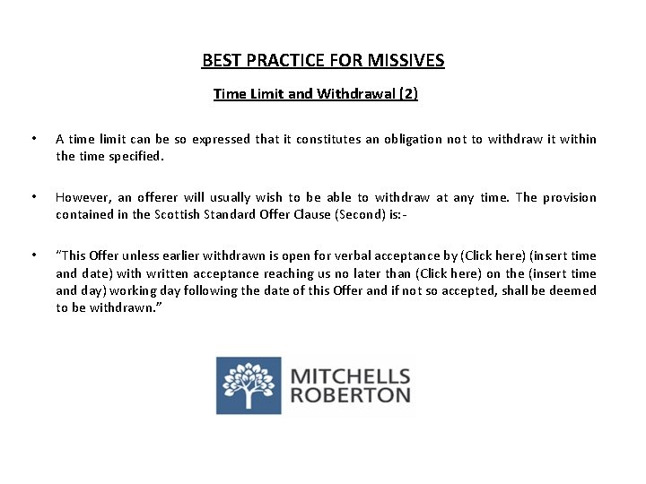BEST PRACTICE FOR MISSIVES Time Limit and Withdrawal (2) • A time limit can