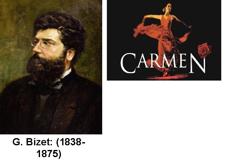 G. Bizet: (18381875) 