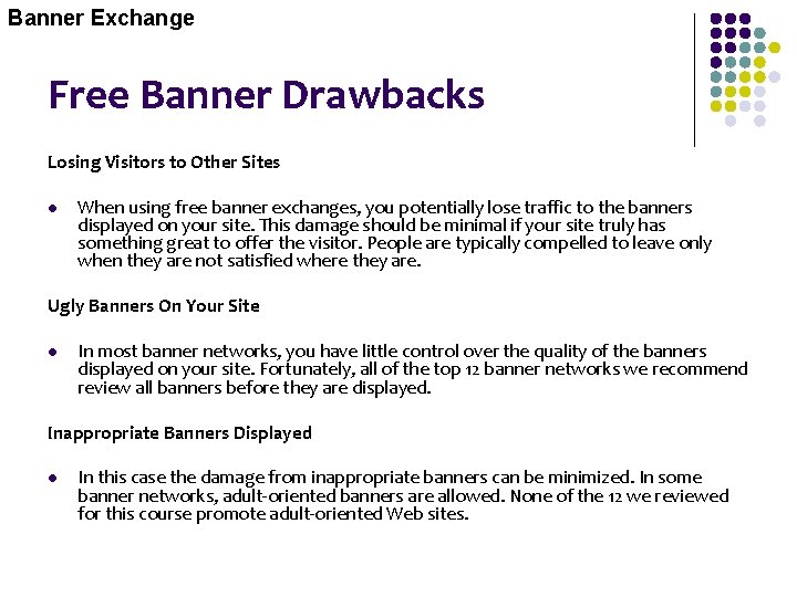 Banner Exchange Free Banner Drawbacks Losing Visitors to Other Sites l When using free