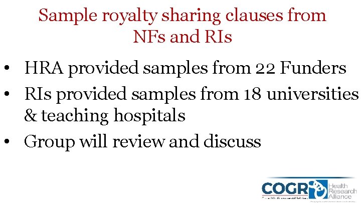 Sample royalty sharing clauses from NFs and RIs • HRA provided samples from 22
