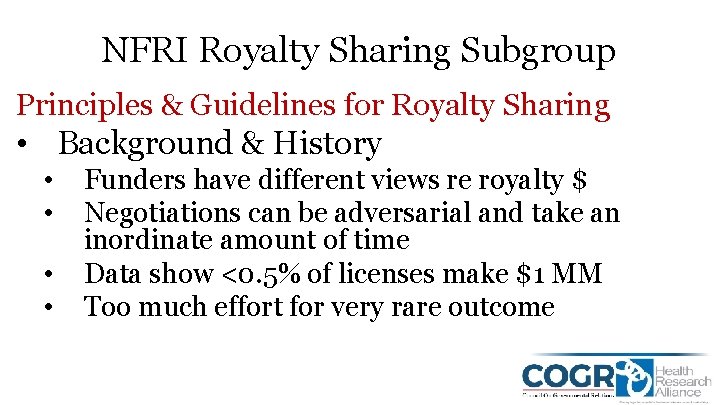 NFRI Royalty Sharing Subgroup Principles & Guidelines for Royalty Sharing • Background & History
