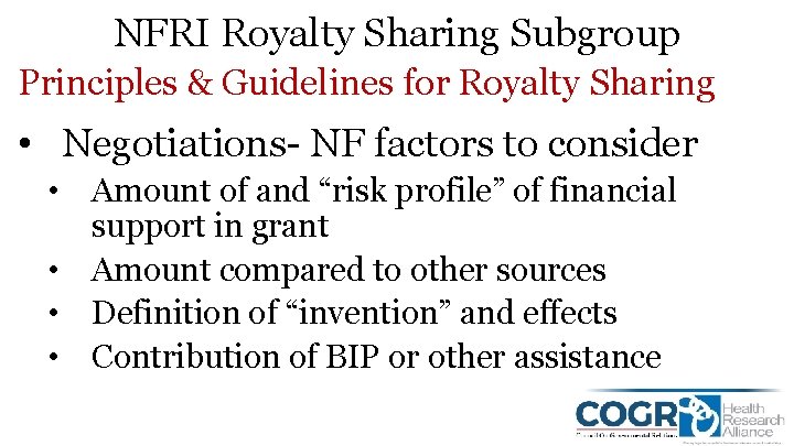 NFRI Royalty Sharing Subgroup Principles & Guidelines for Royalty Sharing • Negotiations- NF factors