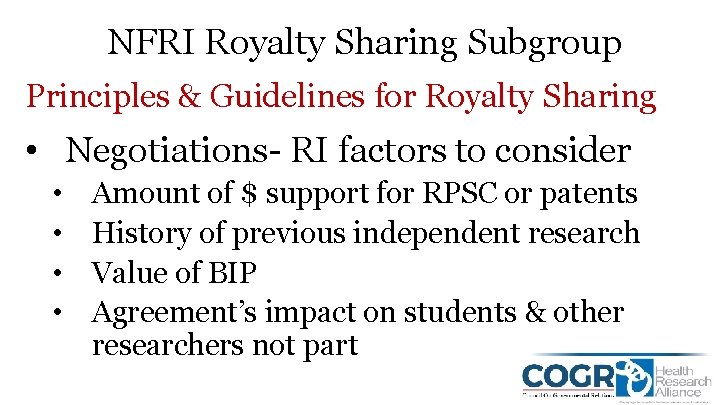 NFRI Royalty Sharing Subgroup Principles & Guidelines for Royalty Sharing • Negotiations- RI factors