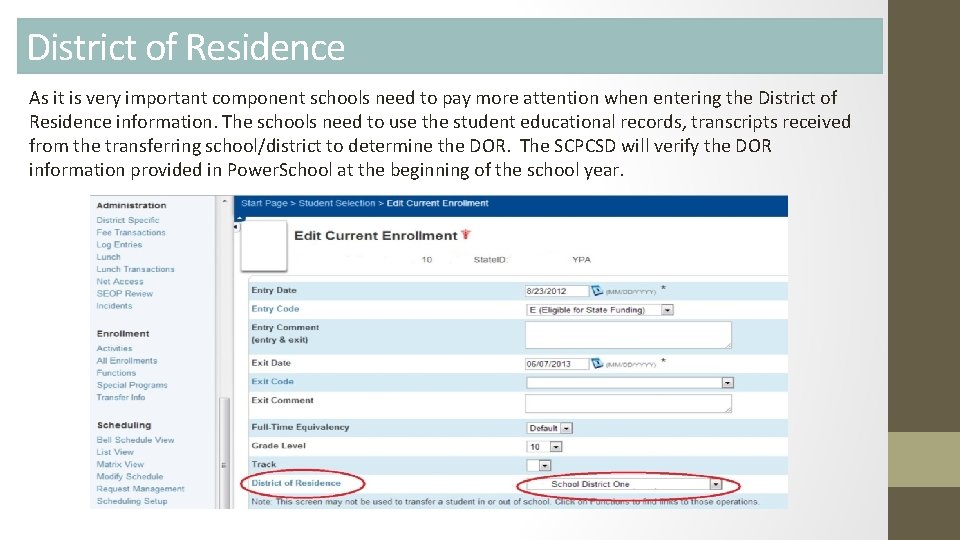 District of Residence As it is very important component schools need to pay more