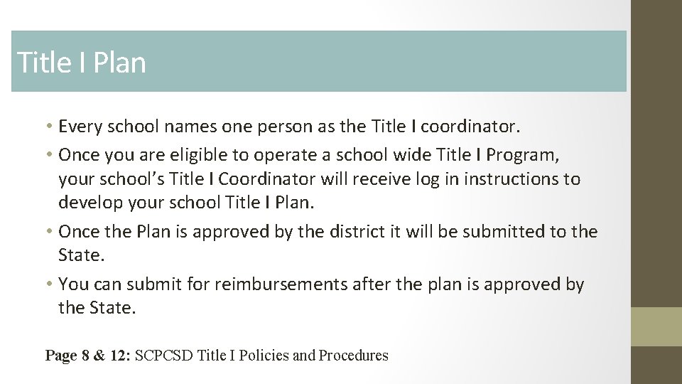 Title I Plan • Every school names one person as the Title I coordinator.