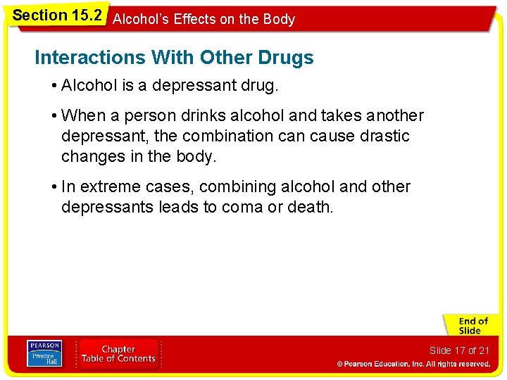 Section 15. 2 Alcohol’s Effects on the Body Interactions With Other Drugs • Alcohol