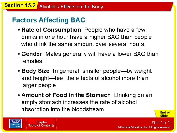 Section 15. 2 Alcohol’s Effects on the Body Factors Affecting BAC • Rate of
