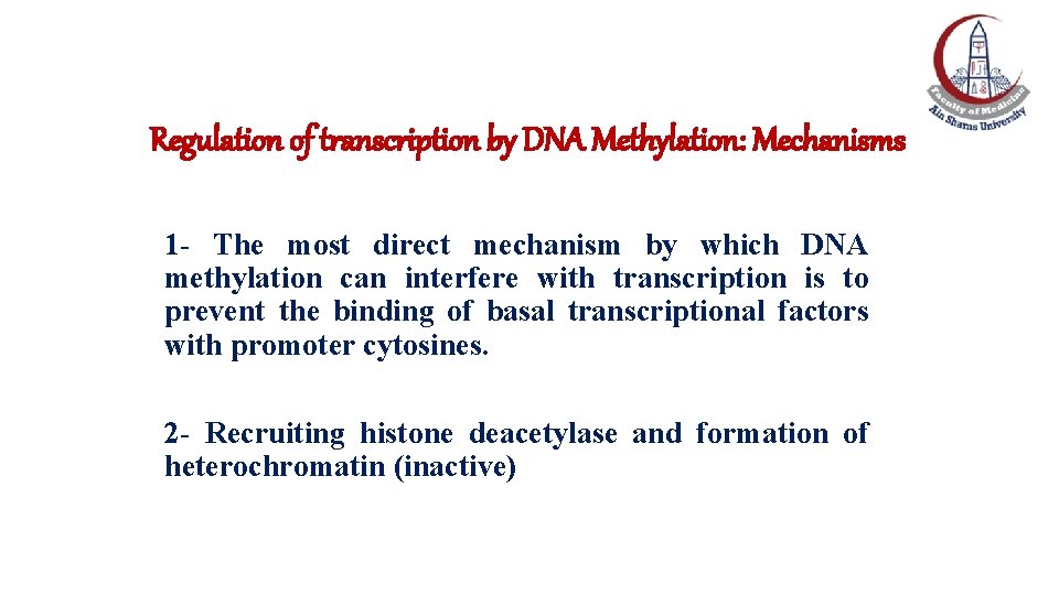 Regulation of transcription by DNA Methylation: Mechanisms 1 - The most direct mechanism by