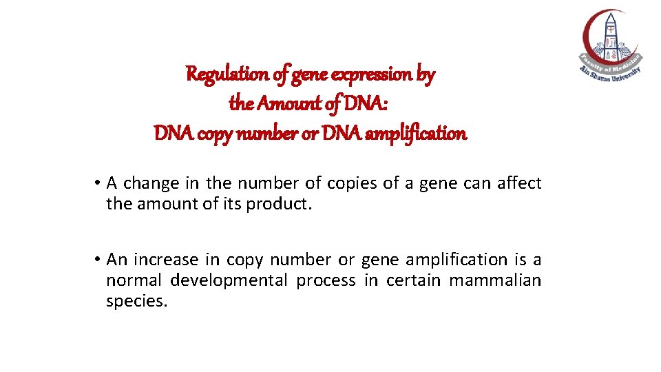 Regulation of gene expression by the Amount of DNA: DNA copy number or DNA