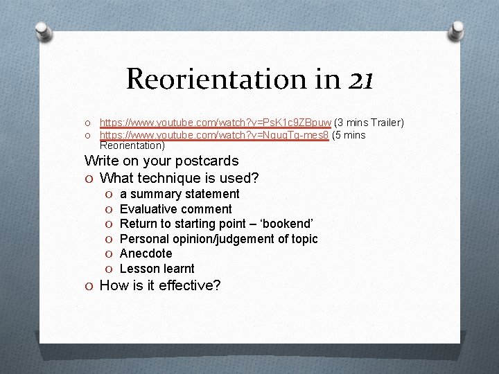 Reorientation in 21 O https: //www. youtube. com/watch? v=Ps. K 1 c 9 ZBpuw