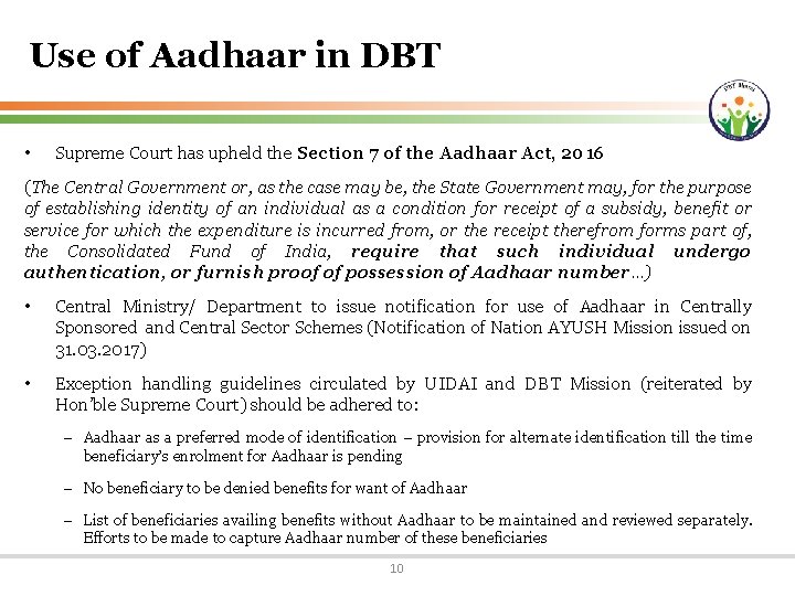 Use of Aadhaar in DBT • Supreme Court has upheld the Section 7 of