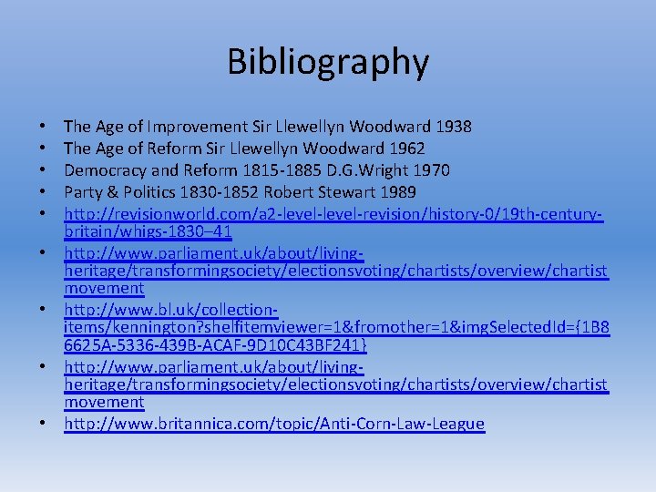 Bibliography • • • The Age of Improvement Sir Llewellyn Woodward 1938 The Age