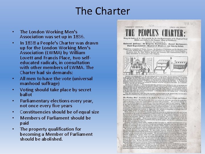 The Charter • • The London Working Men's Association was set up in 1836.