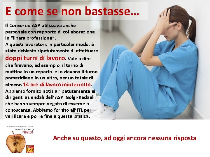 E come se non bastasse… Il Consorzio ASP utilizzava anche personale con rapporto di