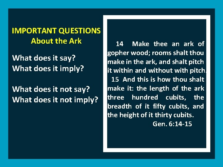 IMPORTANT QUESTIONS About the Ark What does it say? What does it imply? What